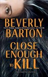 Close Enough to Kill - Beverly Barton - 9780786041015
