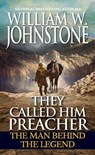 They Called Him Preacher - William W. Johnstone - 9780786043217