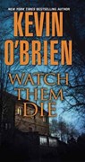 Watch Them Die - Kevin O'Brien - 9780786043279