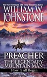 Preacher: The Legendary Mountain Man - William W. Johnstone - 9780786044832