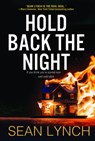 Hold Back the Night - Sean Lynch - 9780786047802