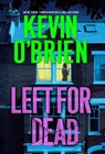Left for Dead - Kevin O'Brien - 9780786048069