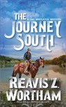 The Journey South - Reavis Z. Wortham - 9780786050437