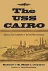 The USS Cairo - JOYNER,  Elizabeth Hoxie - 9780786422579