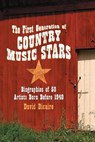 The First Generation of Country Music Stars - David Dicaire - 9780786430215