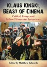 Klaus Kinski, Beast of Cinema - Matthew Edwards - 9780786498970