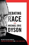 Debating Race - Michael Eric Dyson - 9780786722099