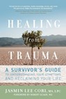 Healing from Trauma - Jasmin Lee Cori - 9780786732432