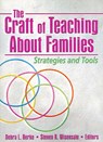 The Craft of Teaching About Families - Deborah L. Berke ; Steven K. Wisensale - 9780789032508