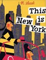 This Is New York - Miroslav Sasek - 9780789308849