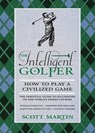 The Intelligent Golfer - Scott Martin ; Bryan Curtis - 9780789322739