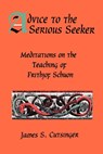 Advice to the Serious Seeker - James S. Cutsinger - 9780791432501