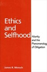 Ethics and Selfhood - MENSCH,  James Richard - 9780791457511