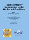 Pipeline Integrity Management Under Geohazard Conditions (PIMG) - ASME - 9780791861998
