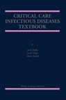 Critical Care Infectious Diseases Textbook - Jordi Rello ; Jordi Valles ; Marin Kollef - 9780792372882