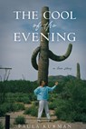 The Cool of the Evening: A Love Story - Paula Kurman - 9780795301063