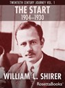 The Start, 1904–1930 - William L. Shirer - 9780795334214