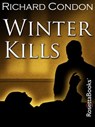 Winter Kills - Richard Condon - 9780795335105