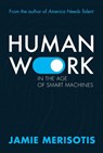 Human Work in the Age of Smart Machines - Jamie Merisotis - 9780795353482