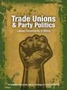Trade Unions & Party Politics - BECKMAN,  Bjorn - 9780796923066