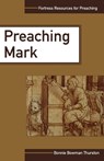 Preaching Mark - Bonnie Bowman Thurston - 9780800634285