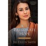 A Passionate Hope – Hannah`s Story - Jill Eileen Smith - 9780800720377