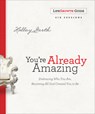 You're Already Amazing LifeGrowth Guide - Holley Gerth - 9780800726966
