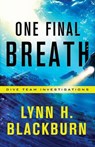 One Final Breath - Lynn H. Blackburn - 9780800729301