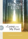 A Lamp Unto My Feet – The Bible`s Light for Your Daily Walk - Elisabeth Elliot - 9780800729516