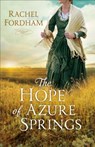 Hope of Azure Springs - Rachel Fordham - 9780800735166