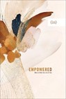 Empowered - More of Him for All of You - Mary Carver ; Grace P. Cho ; Anna E. Rendell - 9780800738167