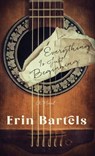 Everything Is Just Beginning - Erin Bartels - 9780800742676