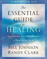 The Essential Guide to Healing Curriculum Kit - JOHNSON,  Bill ; Clark, Randy - 9780800797935