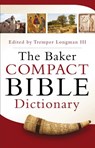 The Baker Compact Bible Dictionary - Tremper Iii Longman - 9780801015441
