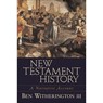 New Testament History - WITHERINGTON,  Ben, III - 9780801027697