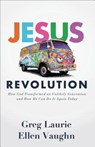 Jesus Revolution - LAURIE,  Greg ; Vaughn, Ellen - 9780801075940
