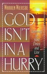 God Isn't in a Hurry - WIERSBE,  Warren W. - 9780801097300