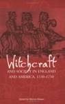 Witchcraft and Society in England and America, 1550-1750 - Marion Gibson - 9780801442247