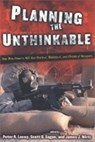 Planning the Unthinkable - Peter R. Lavoy ; Scott D. Sagan ; James J. Wirtz - 9780801487040