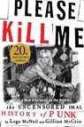 Mcneil, L: Please Kill Me - Legs Mcneil ; Gillian Mccain - 9780802125361