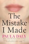 The Mistake I Made - Paula Daly - 9780802125699