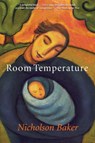 Room Temperature - Nicholson Baker - 9780802144911