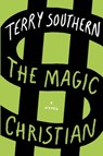 Southern, T: Magic Christian - Terry Southern - 9780802147134