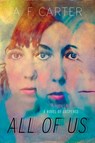 All of Us: A Novel of Suspense - CARTER,  A. F. - 9780802149442