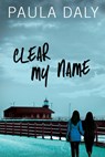 Clear My Name - Paula Daly - 9780802157317