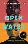 Nelson, C: Open Water - Caleb Azumah Nelson - 9780802157942
