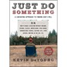 JUST DO SOMETHING - DEYOUNG,  Kevin - 9780802411594