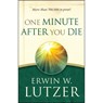 One Minute After You Die - Erwin W. Lutzer - 9780802414113