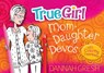True Girl Mom-Daughter Devos: With Coloring Experience - Dannah Gresh - 9780802419729