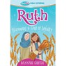 Ruth: Becoming a Girl of Loyalty -- True Girl Bible Study - Dannah Gresh - 9780802422224